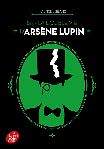 813. Vol. 1. La double vie d'Arsène Lupin
