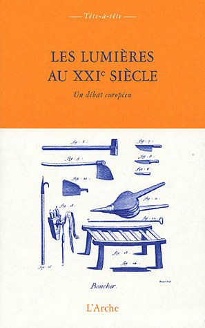 Les Lumières au XXIe siècle : un débat européen