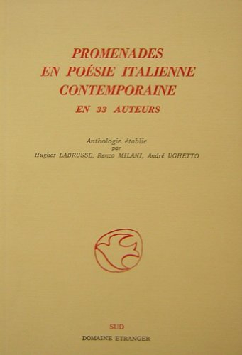 Promenades en poésie italienne contemporaine : en 33 auteurs