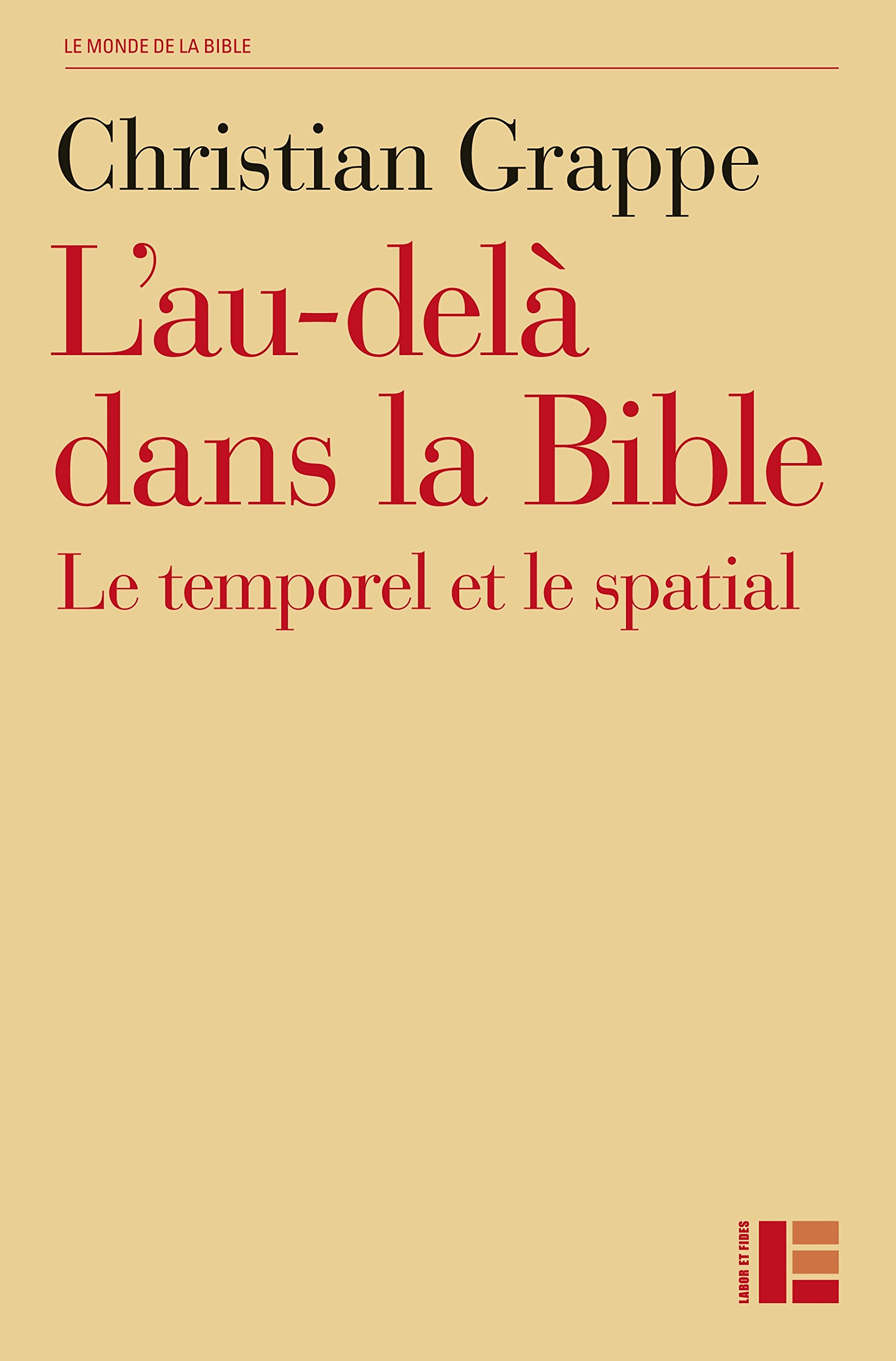 L'au-delà dans la Bible : le temporel et le spatial