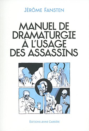 Manuel de dramaturgie à l'usage des assassins