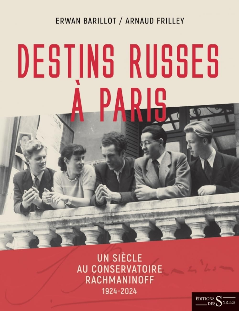 Destins russes à Paris : un siècle au conservatoire Rachmaninoff : 1924-2024