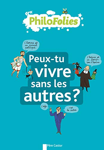 Peux-tu vivre sans les autres ?