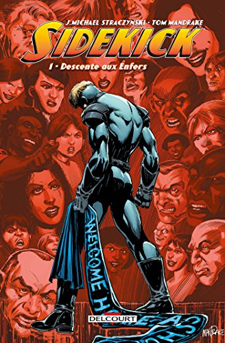 Sidekick. Vol. 1. Descente aux enfers