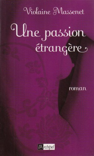 Une passion étrangère
