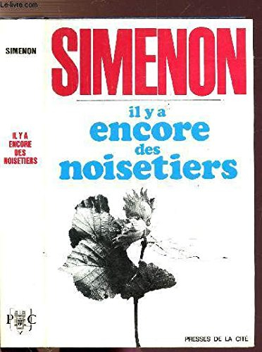 il y a encore des noisetiers