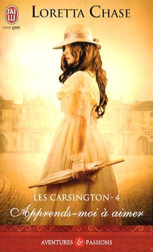 Les Carsington. Vol. 4. Apprends-moi à aimer