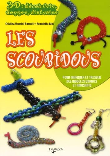 Les scoubidous : pour imaginer et tresser des modèles uniques et amusants