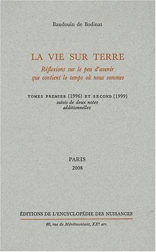 La vie sur Terre : réflexions sur le peu d'avenir que contient le temps où nous sommes