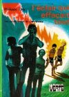 Les conquérants de l'impossible. L'éclair qui effaçait tout