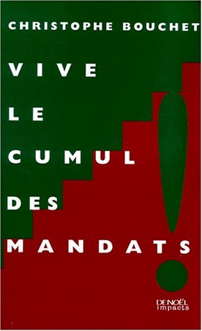 Vive le cumul des mandats !