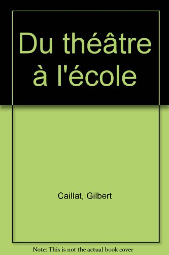 Du théâtre à l'école