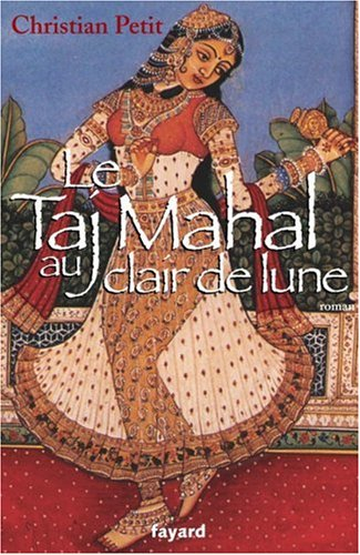 Le Taj Mahal au clair de lune