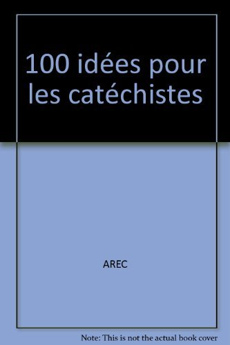 100 idées pour les catéchistes