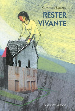 Rester vivante