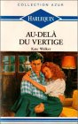 au-delà du vertige : collection : harlequin collection azur n, 1081