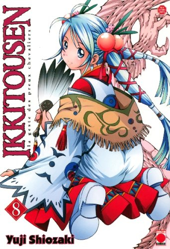 Ikkitousen : la geste des preux chevaliers. Vol. 8