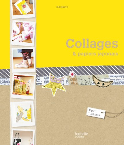 Collages et papiers japonais en six leçons
