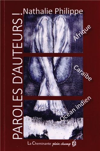 Paroles d'auteurs ! : Afrique, Caraïbes, océan Indien