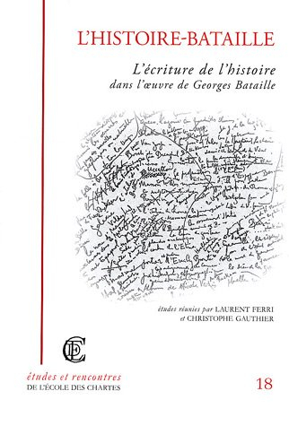 L'histoire-Bataille : Actes de la journée d'études consacrée à Georges Bataille