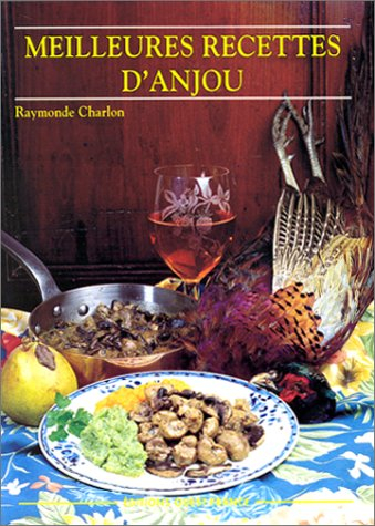 Meilleures recettes de l'Anjou
