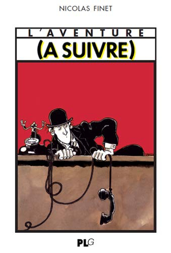 L'aventure (A suivre) : 1978-1997