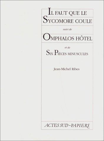 il faut que le sycomore coule suivi de omphalos hôtel et de six pièces minuscules