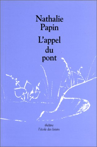 L'appel du pont