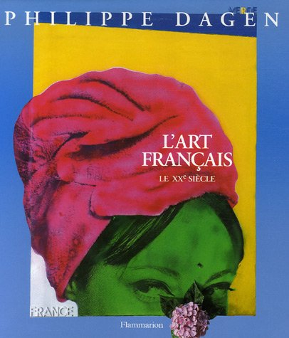 L'art français. Vol. 6. Le XXe siècle