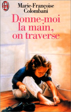 Donne-moi la main, on traverse