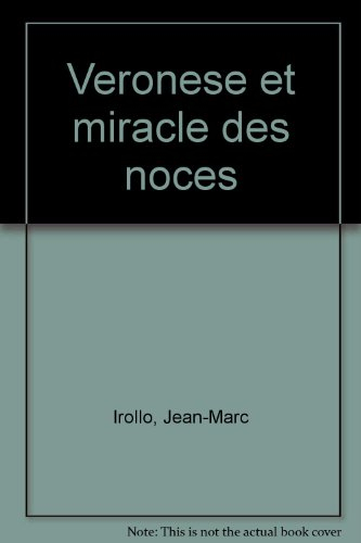 Véronèse ou le Miracle des noces