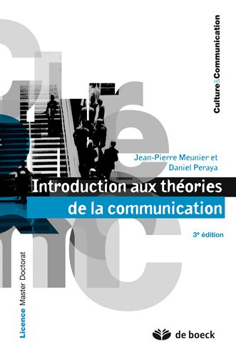 Introduction aux théories de la communication : licence, master, doctorat