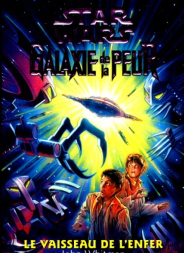 Star Wars, Galaxie de la peur. Vol. 10. Le vaisseau de l'enfer
