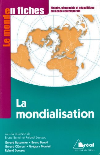 La mondialisation : genèse, acteurs et enjeux
