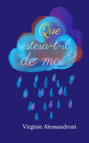 Que restera-t-il de moi?