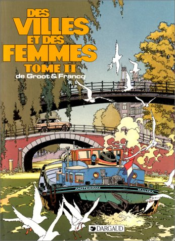 Des villes et des femmes. Vol. 2