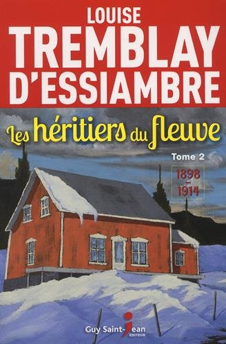 Les héritiers du fleuve. Vol. 2. 1898-1914