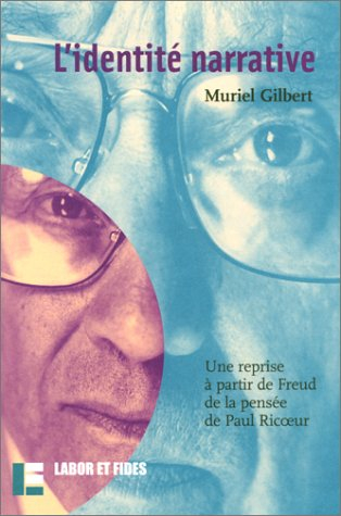 L'identité narrative : une reprise à partir de Freud de de la pensée de Paul Ricoeur