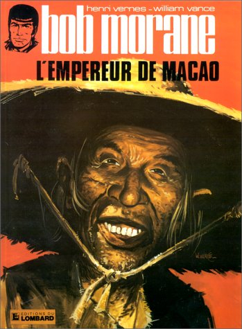 Bob Morane. Vol. 8. L'empereur de Macao