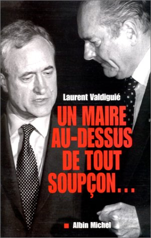Un maire au-dessus de tout soupçon...
