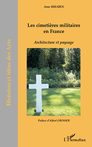 Les cimetières militaires en France : architecture et paysage
