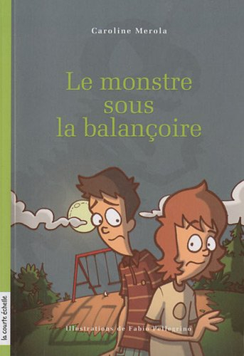 Le monstre sous la balançoire