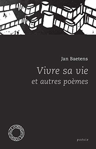 Vivre sa vie : et autres poèmes : anthologie