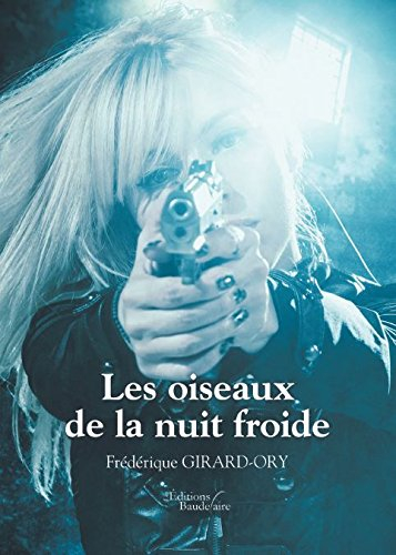 les oiseaux de la nuit froide