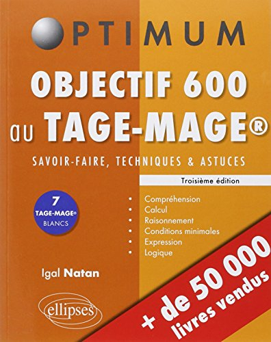 Objectif 600 au Tage-Mage : savoir-faire, techniques et astuces