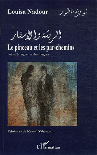 Le pinceau et les par-chemins : poèmes bilingues arabe-français