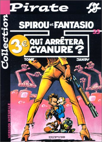 bd pirate : spirou, tome 35 : qui arrêtera cyanure ?
