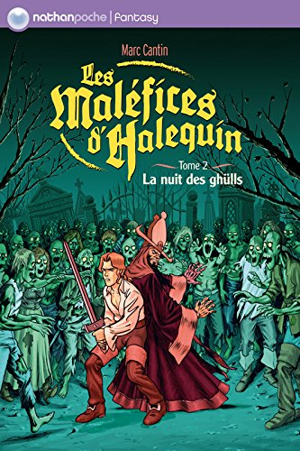 Les maléfices d'Halequin. Vol. 2. La nuit des ghülls