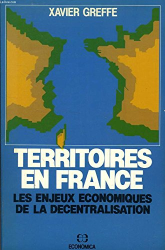 Territoires en France : Les Enjeux économiques de la décentralisation