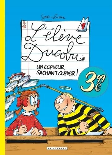 L'élève Ducobu. Vol. 1. Un copieur sachant copier !
